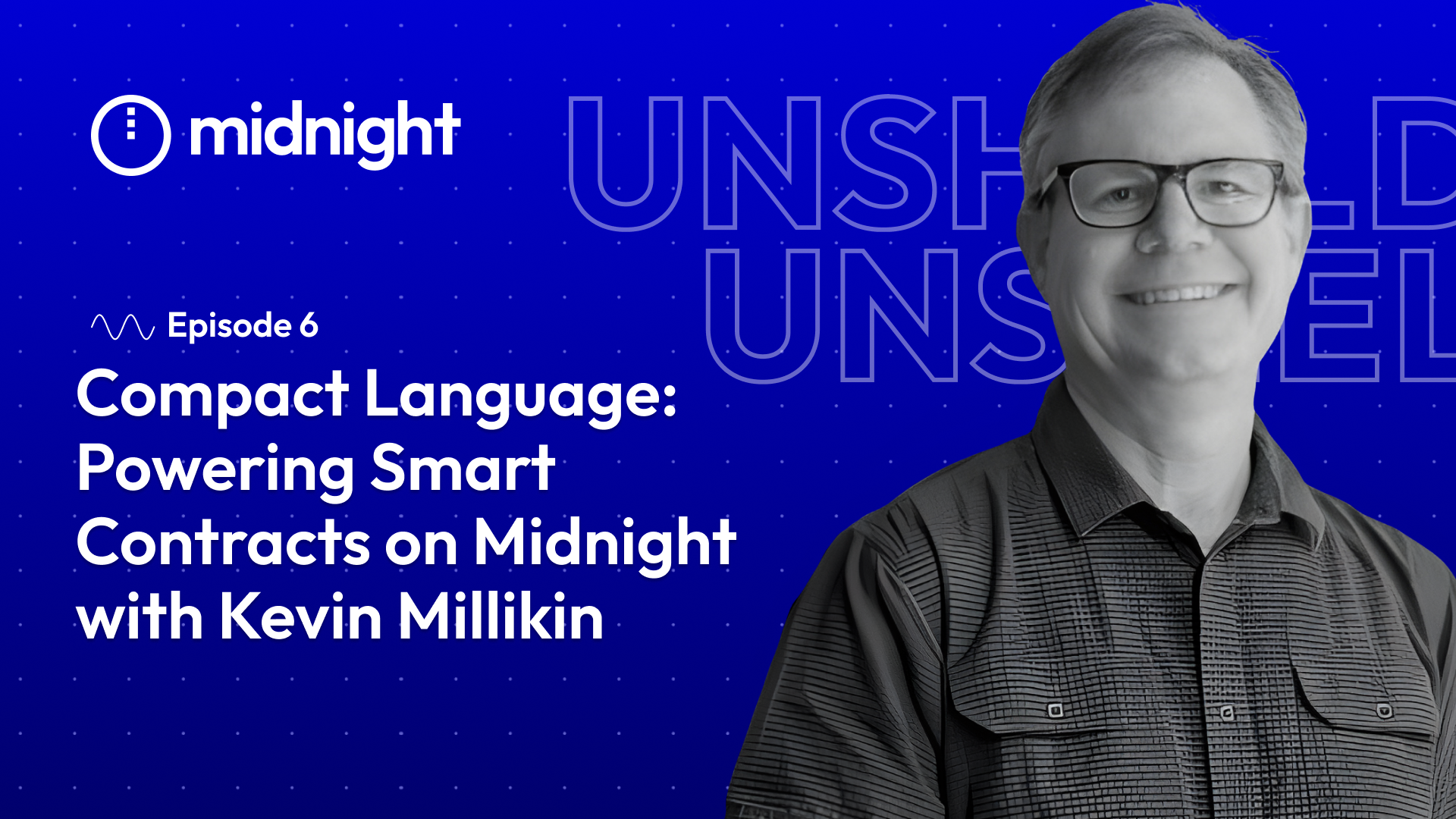 Unshielded Podcast Kevin Millikin