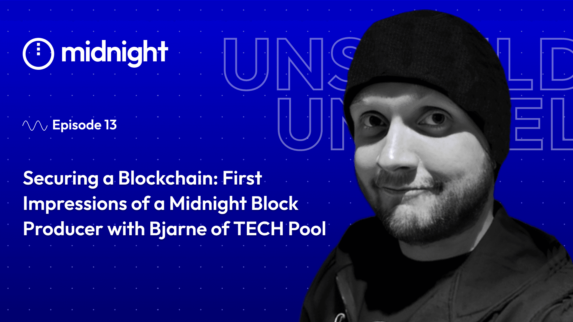 Securing a Blockchain: First impressions of a Midnight block producer with Bjarne of TECH Pool